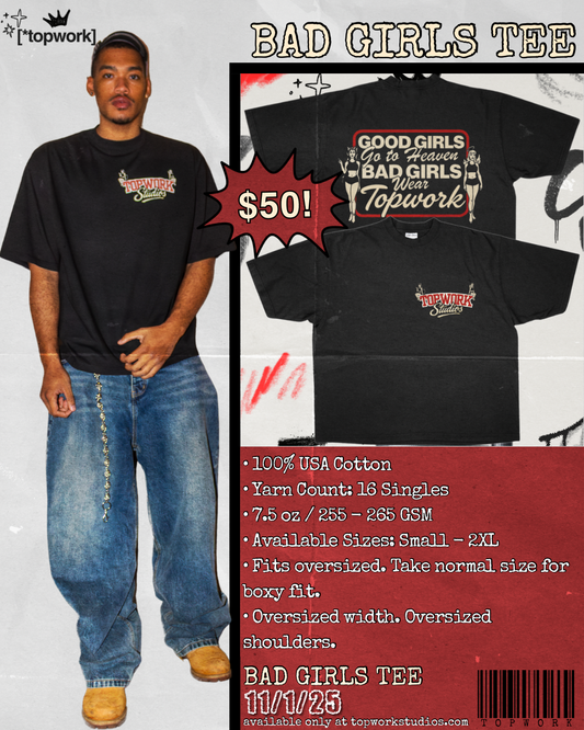 Topwork Bad Girls Tee